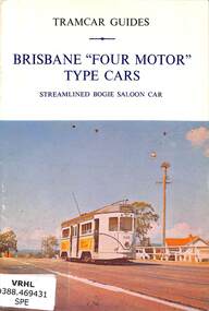 Book, South Pacific Electric Railway, Tramcar Guides: Brisbane "four motor"type cars - Streamlined bogie saloon car