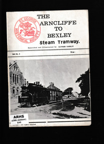 Booklet, St. George Historical Society, The Arncliffe to Bexley steam tramway, 196-?