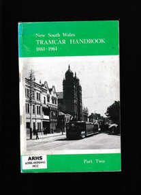 Book, South Pacific Electric Railway Co-operative Society et al, New South Wales tramcar handbook, 1861-1961. part 2, 1976
