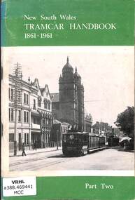 Book, N. Chinn  et al, New South Wales Tramcar Handbook, 1861-1961. Part Two, 1976
