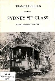 Booklet, South Pacific Electric Railway Co-operative Society, Tramcar Guides: Sydney "F" class Bogie Combination Car