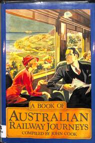 Book, Cook, John, A Book of Australian Railway Journeys, 1985