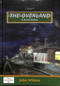Book, Wilson, John, The Overland A Social History, 2021