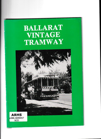 Booklet, Ballarat Tramway Preservation Society Ltd, Ballarat Vintage Tramway, 1983