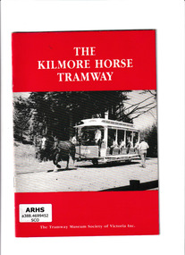 Booklet, William F Scott, The Kilmore horse tramway, 1985