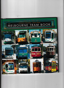 Book, Randall Wilson et al, The Melbourne trambook, 2003