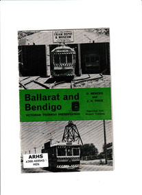 Booklet, D Menzies et al, Ballarat and Bendigo: Victorian Tramway Preservation, ????