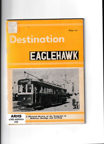 Booklet, Traction Publications, Destination Eaglehawk, 1965
