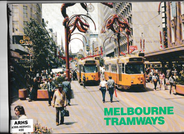 Book, David R Keenan, Melbourne Tramways, 1985