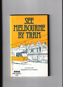Book, Marian De Lacy Lowe, See Melbourne by tram, 1982