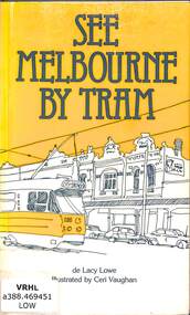 Book, Marian De Lacy Lowe, See Melbourne by tram, 1982
