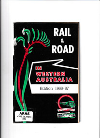 Booklet, Western Australian Government Railways, Rail & Road in Western Australia, 1967