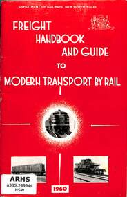 Booklet, Department of Railways, New South Wales, Freight Handbook and Guide to Modern Transport by Rail, 1960s