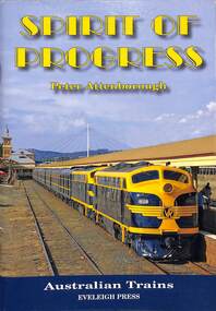 Book, Attenborough, Peter, Australian Trains - Spirit of Progress, 2010