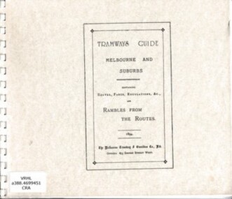 Book, Jack Cranston, Tramways guide: Melbourne and suburbs containing routes, fares, regulations and rambles from the routes, 1894