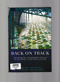 Book, University of New South Wales Press, Back on track : rethinking transport policy in Australia and New Zealand, 2001