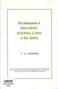 Booklet, McGavin, T.A, The Development of Railway Signalling in New Zealand, 1971