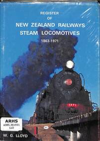 Book, LLoyd, W.G, Register of New Zealand Railways Steam Locomotives 1863-1971, 1974