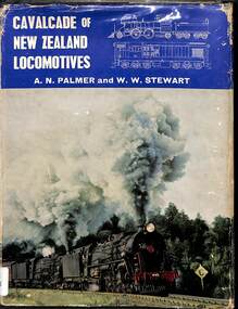 Book, Palmer, A. N. et al, Cavalcade of New Zealand Locomotives revised edition, 1965