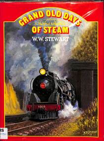 Book, Stewart, W. W, Grand Old Days of Steam, 1975