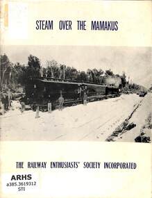 Booklet, Stichbury, John L, Steam Over the Mamakus, 1962