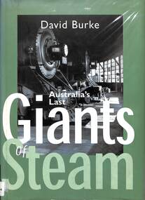 Book, Burke, David, Australia's Last Giants of Steam, 2016