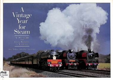 Book, Malpass, Steve et al, A Vintage Year for Steam: Aus Steam 88 and Flying Scotsman in Australia, 1992