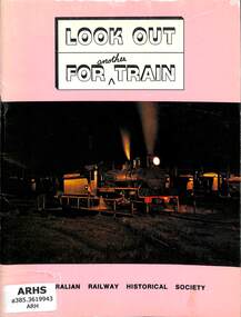 Book, Australian Railway Historical Society - Queensland Division, Look Out For Another Train, 1977