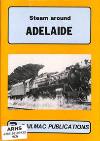 Book, McNicol, Steve, Steam Around Adelaide, 1984