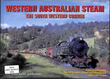 Book, Hennell, Andrew, Western Australian Steam: The South Western Corner, 2009