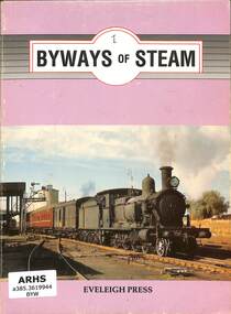Book, Dunn, Ian, Byways of Steam 1, 1990