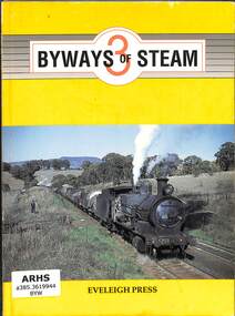 Book, Dunn, Ian, Byways of Steam 3, 1991