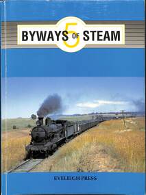 Book, Dunn, Ian, Byways of Steam 5, 1992