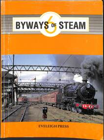 Book, Dunn, Ian, Byways of Steam 6, 1993