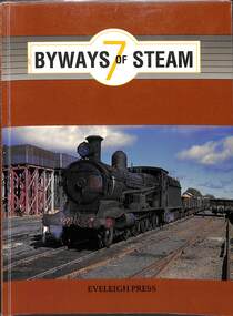 Book, Dunn, Ian, Byways of Steam 7, 1993