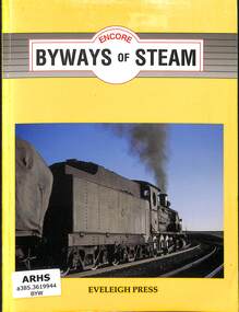 Book, Dunn, Ian, Byways of Steam Encore, 1998