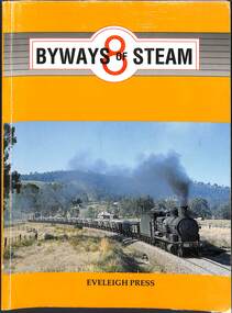 Book, Dunn, Ian, Byways of Steam 8, 1994