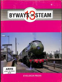 Book, Dunn, Ian, Byways of Steam 13, 1997