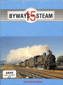 Book, Dunn, Ian, Byways of Steam 15, 1999