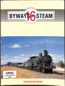 Book, Dunn, Ian, Byways of Steam 16, 1999