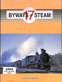 Book, Dunn, Ian, Byways of Steam 17, 2001