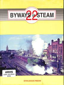 Book, Dunn, Ian, Byways of Steam 22, 2004