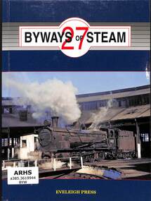 Book, Dunn, Ian, Byways of Steam 27, 2010