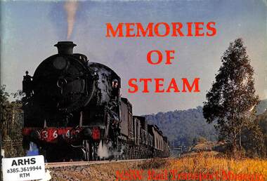 Book, The New South Wales Rail Transport Museum, Memories of Steam, 1974
