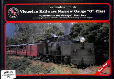 Book, Emile D. Badawy, Locomotive Profile Victorian Railways Narrow Gauge G class: Garratts in the Otways Part Two, 1999