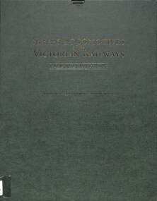 Book, Australian Railway Historical Society (Victorian Division) et al, Steam Locomotives of the Victorian Railways Volume 1 The First Fifty Years, 2002