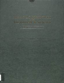 Book, Cave, Norman et al, Steam Locomotives of the Victorian Railways Volume 1 The First Fifty Years, 2002