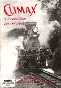 Book, Markwick, Hugh, Climax a locomotive resurrected, 1988