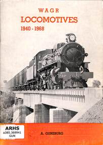 Book, Australian Railway Historical Society (W.A. Division Inc.), WAGR Locomotives 1940-1968, 1968
