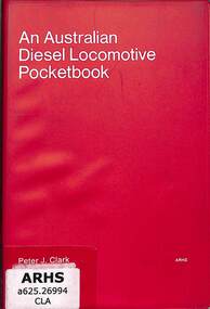 Book, Clark, Peter J, An Australian Diesel Locomotive Pocketbook, 1973